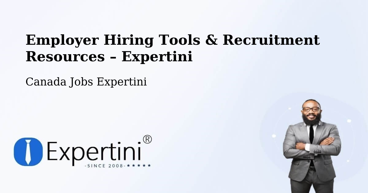 Employer Hiring Tools & Recruitment Resources – Saanich - Saanich, Canada Jobs Expertini