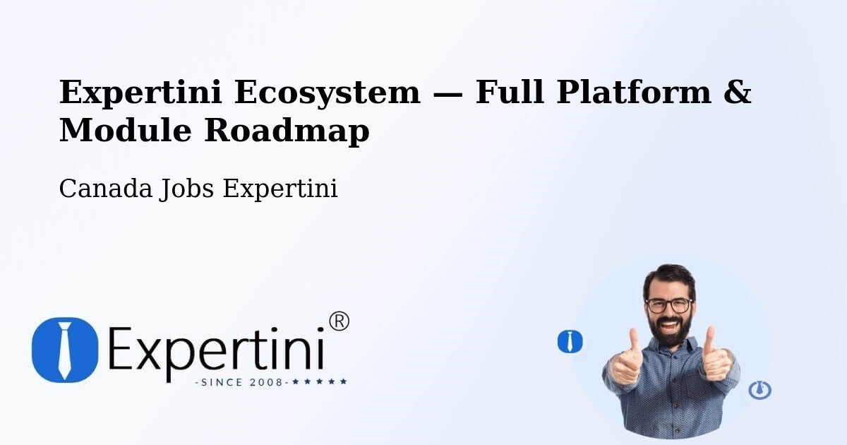 Expertini Ecosystem — Full Platform & Module Roadmap – Saanich