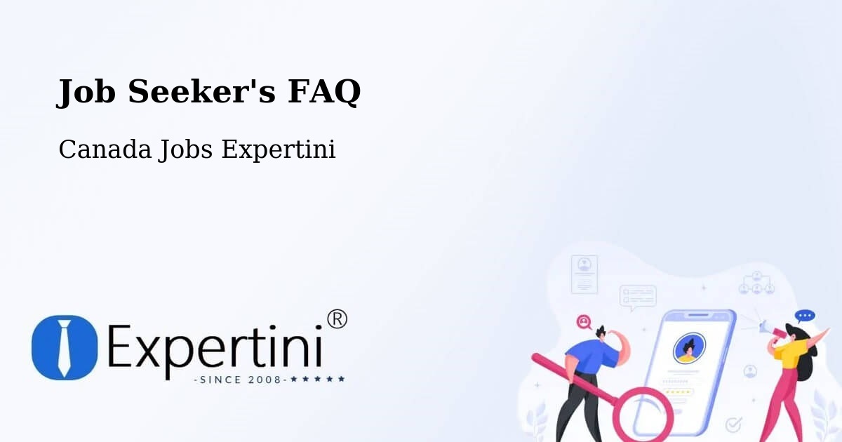 Job Seeker FAQ – Saanich - Canada Jobs Expertini